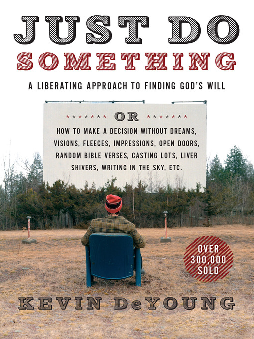 Title details for Just Do Something by Kevin DeYoung - Available